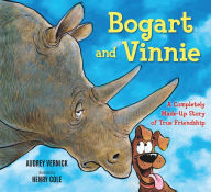 Title: Bogart and Vinnie: A Completely Made-Up Story of True Friendship, Author: Audrey Vernick