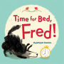 Time for Bed, Fred!