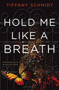 Title: Hold Me Like a Breath (Once Upon a Crime Family Series #1), Author: Tiffany Schmidt