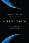 Alternative view 1 of Mirror Earth: The Search for Our Planet's Twin