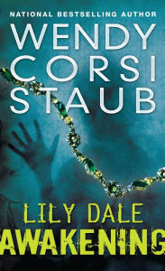 Title: Awakening (Lily Dale Series), Author: Wendy Corsi Staub