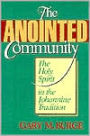 The Anointed Community: The Holy Spirit in the Johannine Tradition