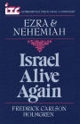 Israel Alive Again: A Commentary on the Books of Ezra and Nehemiah