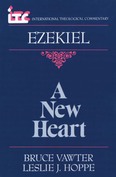 A New Heart: Commentary on the Book of Ezekiel