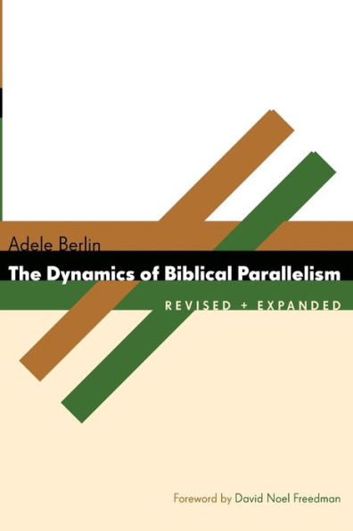 The Dynamics of Biblical Parallelism