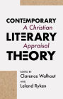 Contemporary Literary Theory: A Christian Appraisal