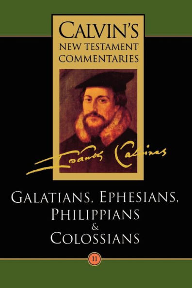 The Epistles of Paul the Apostle to the Galatians, Ephesians, Philippians and Colossians