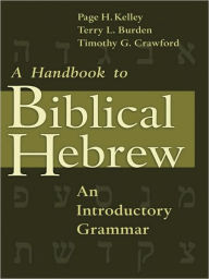 Books in pdb format free download A Handbook to Biblical Hebrew: An Introductory Grammar  9780802808288 by Page H. Kelley in English