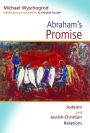 Abraham's Promise: Judaism and Jewish-Christian Relations