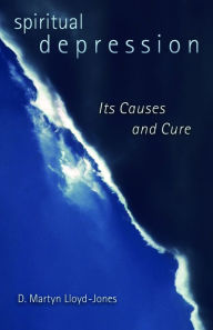 Title: Spiritual Depression: Its Causes and Cure, Author: D. Martyn Lloyd-Jones