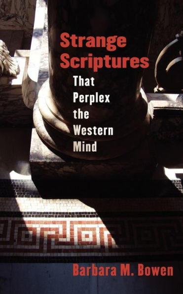 Strange Scriptures That Perplex the Western Mind