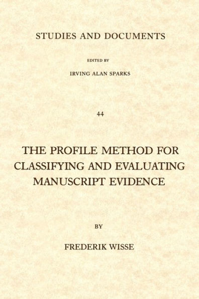 The Profile Method for Classifying and Evaluating Manuscript Evidence