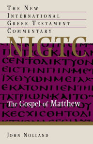 Title: The Gospel of Matthew, Author: John Nolland
