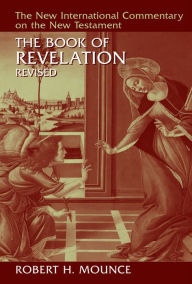 Title: The Book of Revelation / Edition 3, Author: Robert H. Mounce