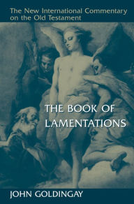 Title: The Book of Lamentations, Author: John Goldingay