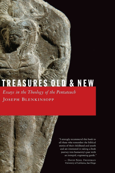 Treasures Old and New: Essays in the Theology of the Pentateuch