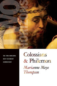 Title: Colossians and Philemon, Author: Marianne Meye Thompson