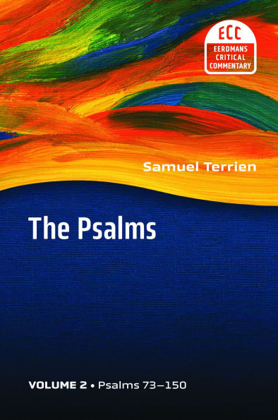 The Psalms, vol 2: Strophic Structure and Theological Commentary