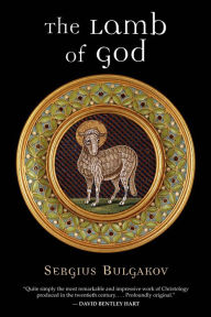 Title: The Lamb of God, Author: Sergius Bulgakov