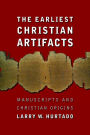 The Earliest Christian Artifacts: Manuscripts and Christian Origins