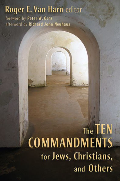 The Ten Commandments for Jews, Christians, and Others / Edition 1
