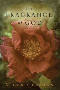 Title: Fragrance of God, Author: Vigen Guroian