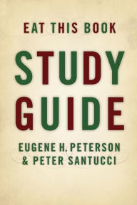 Title: Eat This Book Study Guide, Author: Eugene H. Peterson