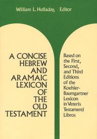 Title: A Concise Hebrew and Aramaic Lexicon of the Old Testament, Author: William L. Holladay