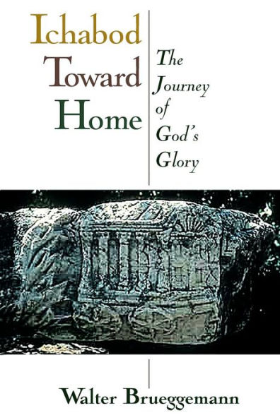 Ichabod toward Home: The Journey of God's Glory