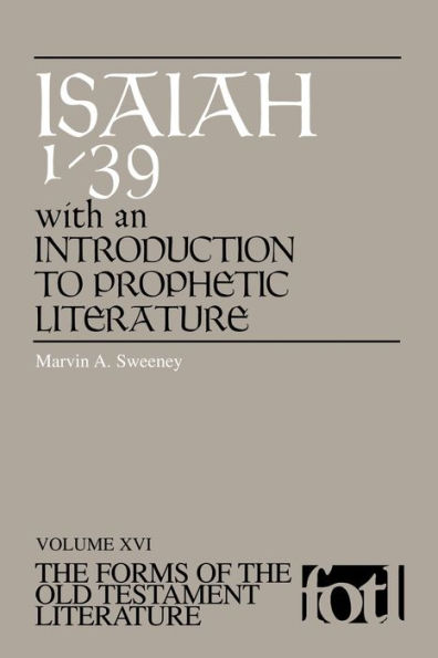 Isaiah 1-39: An Introduction to Prophetic Literature