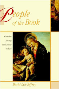 Title: People of the Book: Christian Identity and Literary Culture, Author: David Lyle Jeffrey