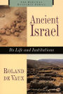 Ancient Israel: Its Life and Instructions