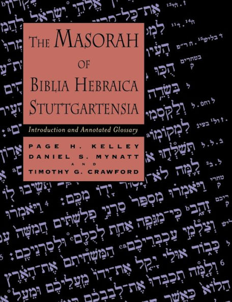 The Masorah of Biblia Hebraica Stuttgartensia: Introduction and Annotated Glossary