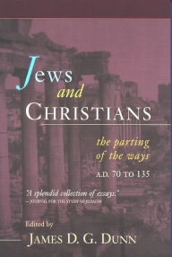 Title: Jews and Christians, Author: James D. G. Dunn