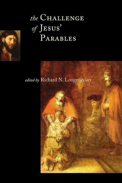 The Challenge of Jesus' Parables / Edition 1