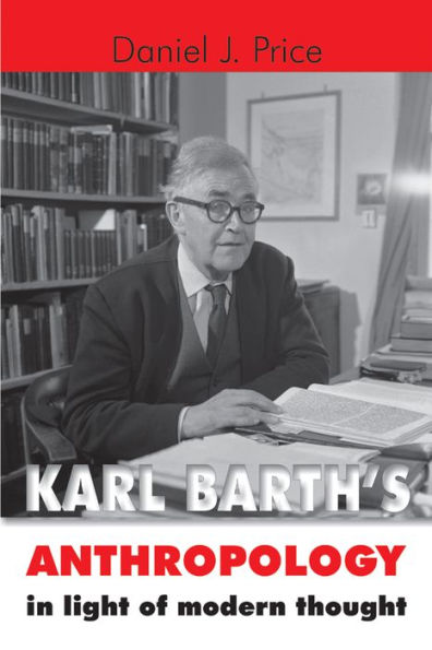 Karl Barth's Anthropology in Light of Modern Thought