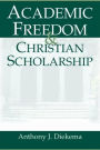 Academic Freedom and Christian Scholarship