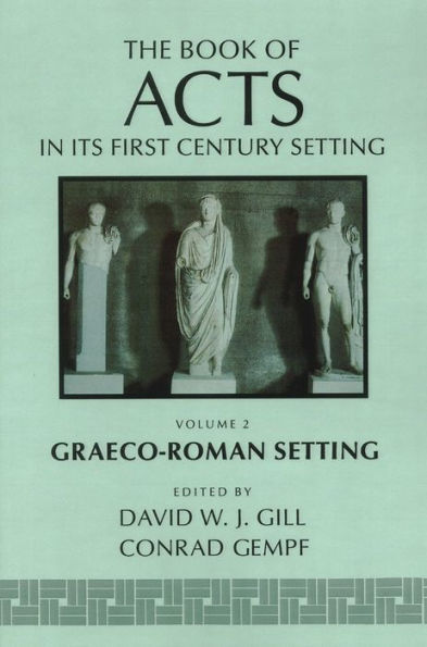 The Book Of Acts In Its Graeco-Roman Setting