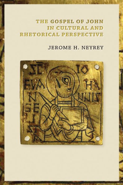 The Gospel of John in Cultural and Rhetorical Perspective