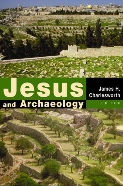 Jesus and Archaeology / Edition 1