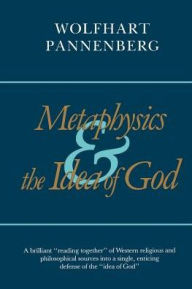 Title: Metaphysics and the Idea of God, Author: Wolfhart Pannenberg