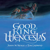 Title: Good King Wenceslas, Author: John M. Neale