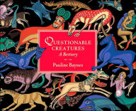 Title: Questionable Creatures: A Bestiary, Author: Pauline Baynes