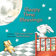Title: Sleepy Time Blessings, Author: Sally Anne Conan