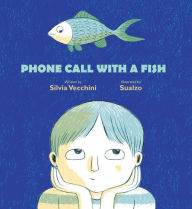 Title: Phone Call with a Fish, Author: Silvia Vecchini