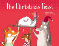 Title: The Christmas Feast, Author: Nathalie Dargent