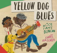 Title: Yellow Dog Blues, Author: Alice Faye Duncan
