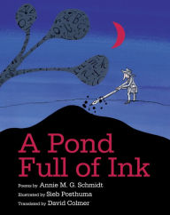 Title: A Pond Full of Ink, Author: Annie M. G. Schmidt