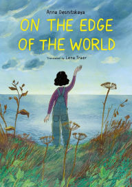 Title: On the Edge of the World, Author: Anna Desnitskaya