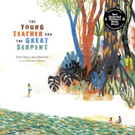 Title: The Young Teacher and the Great Serpent, Author: Irene Vasco